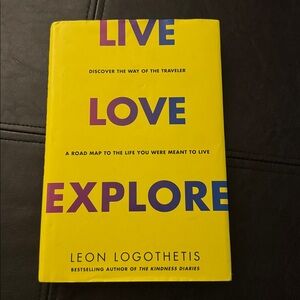 Live Love Explore by Leon Logothetis - Book